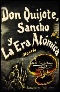 Don Quijote, Sancho y la era atómica (1959) de José García Bracho.