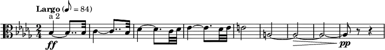\new Staff \with {midiInstrument = #"trombone"}
\relative c'{
\tempo "Largo" 8 = 84
\clef alto
\key bes \minor
\time 2/4
bes4~^\markup{a 2}\ff bes8.. bes32 |
c4~ c8.. bes32 |
des4~ des8. c32 des32 |
es4~ es8. des32 es32 |
e2 |
a,2~ |
a2~\> |
a2~ |
a8\pp r8 r4 |
}