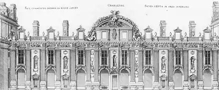 Château de Charleval, que quedó inacabado en 1574 (Jacques Androuet du Cerceau, «Les plus excellents bastiments de France»).