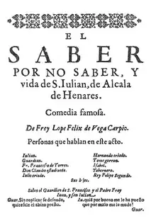 Portada del libro "El saber por no saber, y vida de S. Julián de Alcalá de Henares", obra teatral de Lope de Vega, publicada en 1638.
