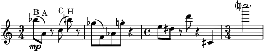
\relative c'' {
\time 3/4
  \override TupletBracket #'stencil = ##f
  \override Score.BarNumber #'stencil = ##f
  \key c \major
bes'8\mp^"B"\( a,^"A"\) r8 \autoBeamOff c^ "C"\( b'^"H"\) \autoBeamOn r| ges\( f,\) as g'\staccato r4
\time 4/4 e8 dis r8 d' r4 cis,,|
\time 3/4 c'''?2.
}

