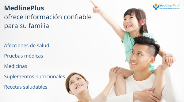 Familia joven sonriendo con la hija apuntando al cielo y logo de MedlinePlus.