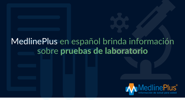 Frascos de laboratorio, notas de laboratorio y un microscopio. Logo de MedlinePlus.